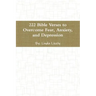 222 Bible Verses to Overcome Fear, Anxiety, and Depression