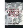 Theories of Tyranny: From Plato to Arendt
