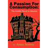 A Passion for Consumption: The Gothic Novel in America