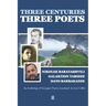 Three Centuries - Three Poets: An Anthology of Georgean Poetry translated by Lyn Coffin