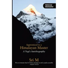 Apprenticed to a Himalayan Master: A Yogi's Autobiography