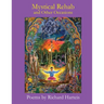 MYSTICAL REHAB and Other Occasions
