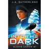 Into the Dark: Alexis Carew #1