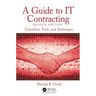 A Guide to It Contracting: Checklists, Tools, and Techniques