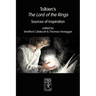 Tolkien's The Lord of the Rings. Sources of Inspiration