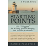 Starting Points: 100 Triggers for Writing, Journal-Keeping, and Personal Reflection