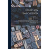 Hints on Imposition [microform]: an Illustrated Guide for Printer and Pressmen in the Construction of Book Forms: Also Other Matters Pertaining to Let