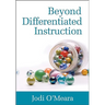 Beyond Differentiated Instruction
