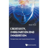 Creativity, Imagination and Innovation: Perspectives and Inspirational Stories