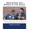 Defending the Barrel & the Blade: : Weapons Defenses of the United States Krav Maga Association