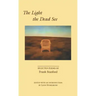 The Light the Dead See: Selected Poems of Frank Stanford