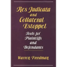 Res Judicata and Collateral Estoppel: Tools for Plaintiffs and Defendants