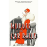 Murder at the Car Rally: 1920s Historical Cozy Mystery