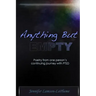 Anything But Empty: Poetry From One Person's Continuing Journey with PTSD