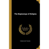The Beginnings of Religion
