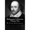 Shakespeare's Histories: Volume Two: (King Henry VI: Part 1, Part 2, Part 3)