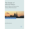 The Gender of Informal Politics: Russia, Iceland and Twenty-First Century Male Dominance