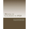 Mining in Colorado in 1920