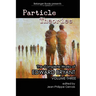 Particle Theories: The Complete Works of Edward Bryant Volume Three: The Complete Works of Ed Bryant Volume Three