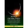 Kings Dethroned: A History of the Evolution of Astronomy from the Time of the Roman Empire Up to the Present Day; Showing It to Be an A