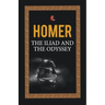The Iliad and the Odyssey