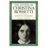 The Letters of Christina Rossetti: 1843-1873 Volume 1