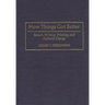 How Things Got Better: Speech, Writing, Printing, and Cultural Change