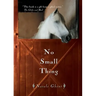 No Small Thing