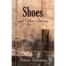 Shoes and Other Stories