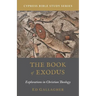 The Book of Exodus: Explorations in Christian Theology