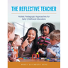 The Reflective Teacher: Holistic Pedagogic Approaches for Early Childhood Educators