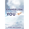 Evangelism, He Chose You