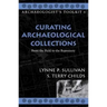 Curating Archaeological Collections: From the Field to the Repository