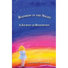 RAINBOW IN THE NIGHT A Journey of Redemption