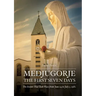 Medjugorje: The First Seven Days