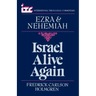 Israel Alive Again: A Commentary on the Books of Ezra and Nehemiah