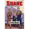 Shane - Paramount's Classic Western