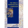 The Bible and the Hermeneutics of Liberation