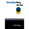 Overcoming Worry and Fear