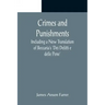 Crimes and Punishments; Including a New Translation of Beccaria's 'Dei Delitti e delle Pene'