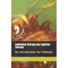 Subliminal Therapy Aka Yagerian Therapy: An Introduction for Patients
