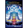 Best Books for Yoga Lovers - 3 Books in One!: Hatha Yoga Pradipika, Patanjali Yoga Sutras, Kundalini Yoga