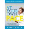 At Your Own Pace: Creating A Life of Consistency