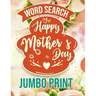 Word Search Happy Mothers Day: Jumbo Print (Large Print Word Search Books for Adults) Gift Idea with pink Cover