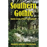 Southern Gothic - Stories from a Place Called Dixie