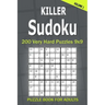 Killer Sudoku Puzzle Book for Adults: 200 Very Hard Puzzles 9x9 (Volume1)