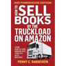 How to Sell Books by the Truckload on Amazon - 2020 Powerhouse Edition: Learn how to turn Amazon into your 24/7 sales machine!