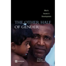 The Other Half of Gender: Men's Issues in Development
