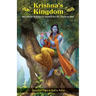 Krishna's Kingdom: Three Priceless Techniques to Improve Your Life