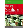 Slay the Sicilian!